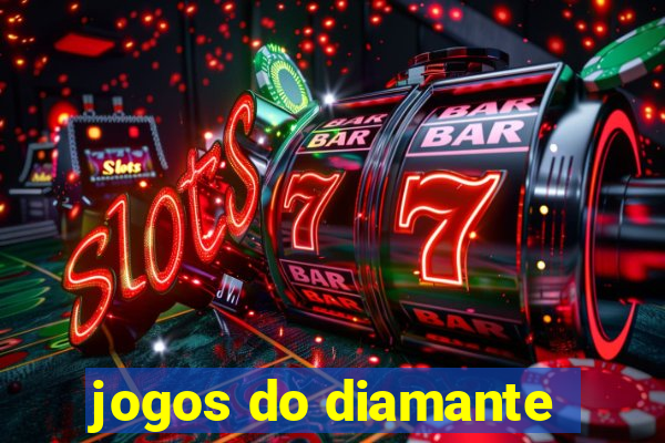 jogos do diamante